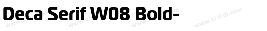 Deca Serif W08 Bold字体转换 Deca Serif W08 Bold字体转换